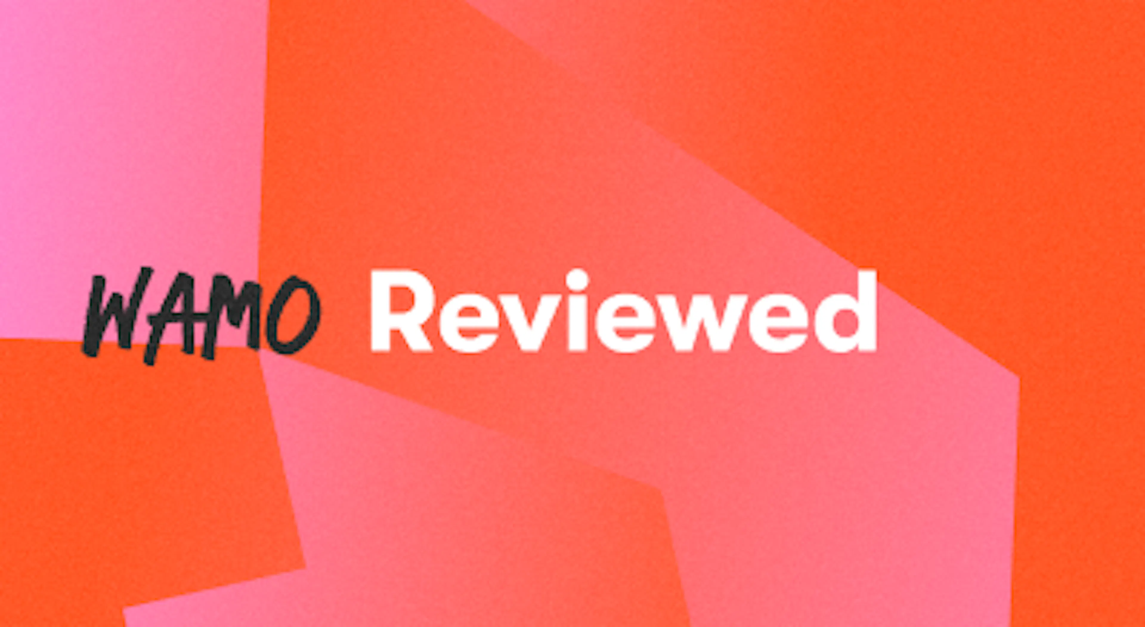 A background with a text titled "Wamo  Reviewed"