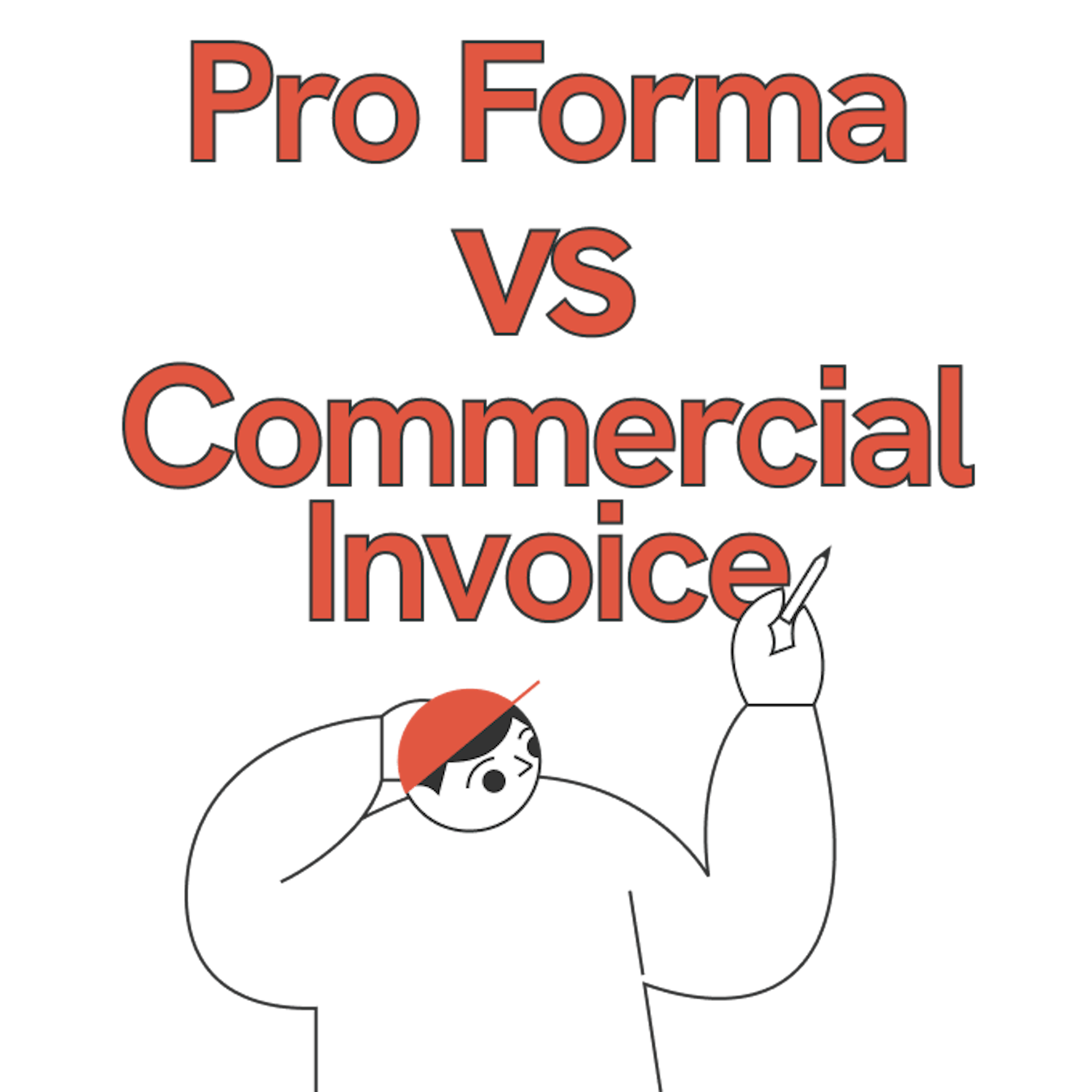 Pro forma vs. commercial invoice