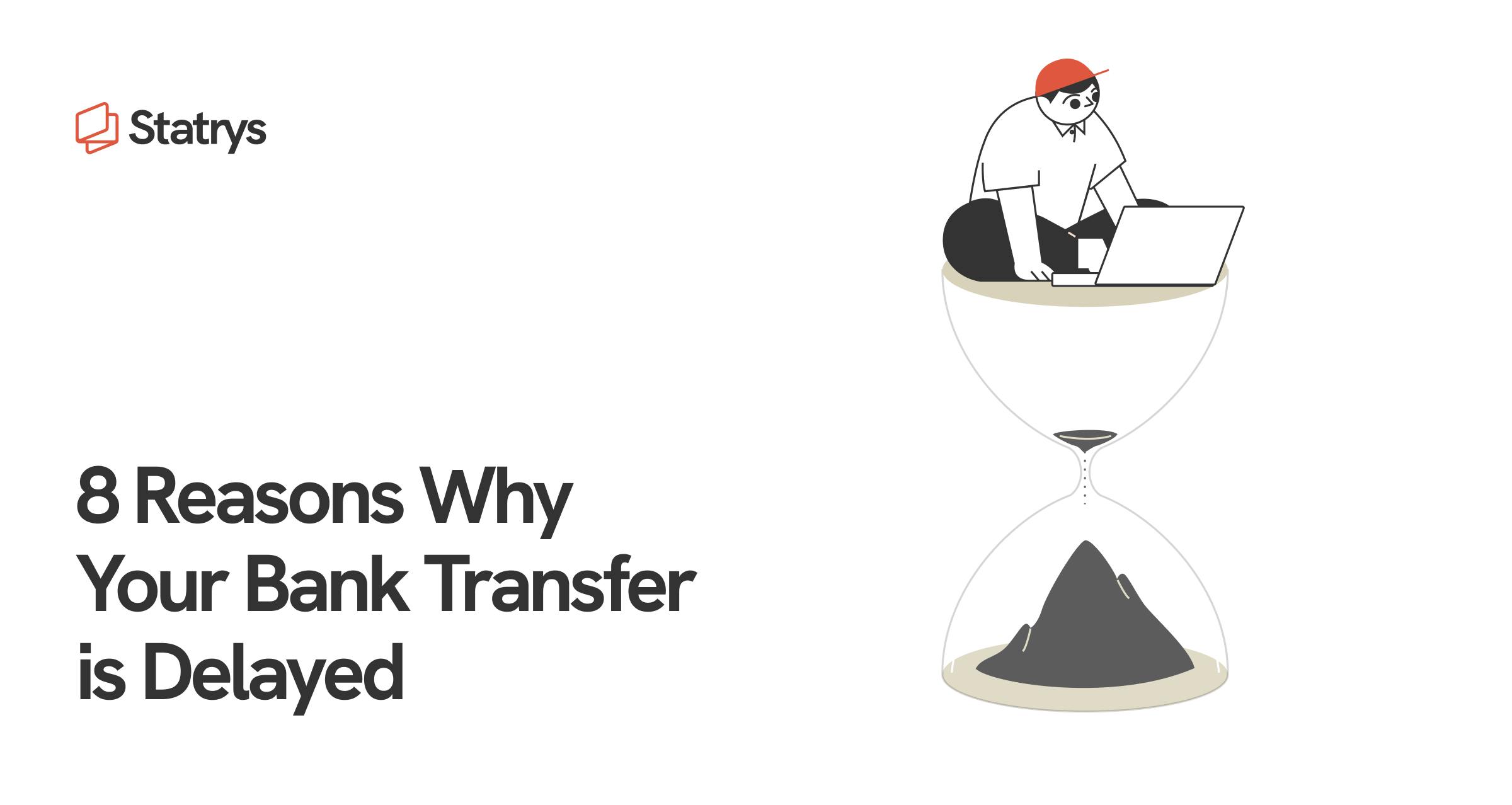 Why do bank transfers take 3 days?