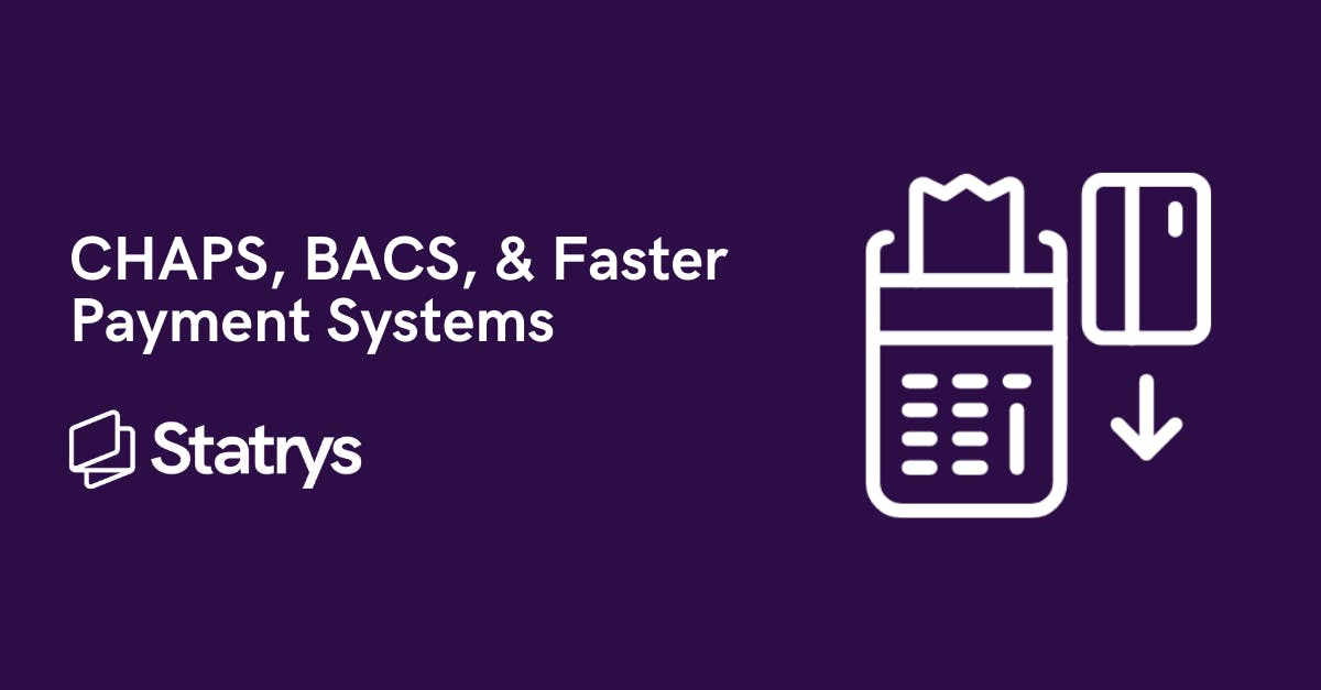 what-are-chaps-bacs-faster-payment-systems-statrys