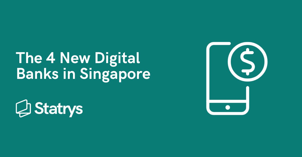 Overview of the 4 New Digital Banks in Singapore