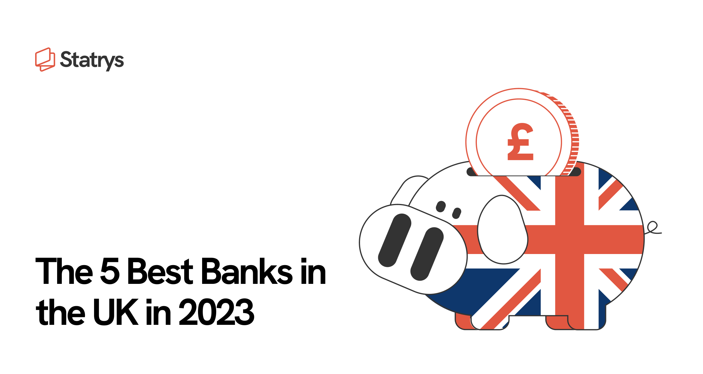 5 Best Banks In The UK In 2023 | Statrys