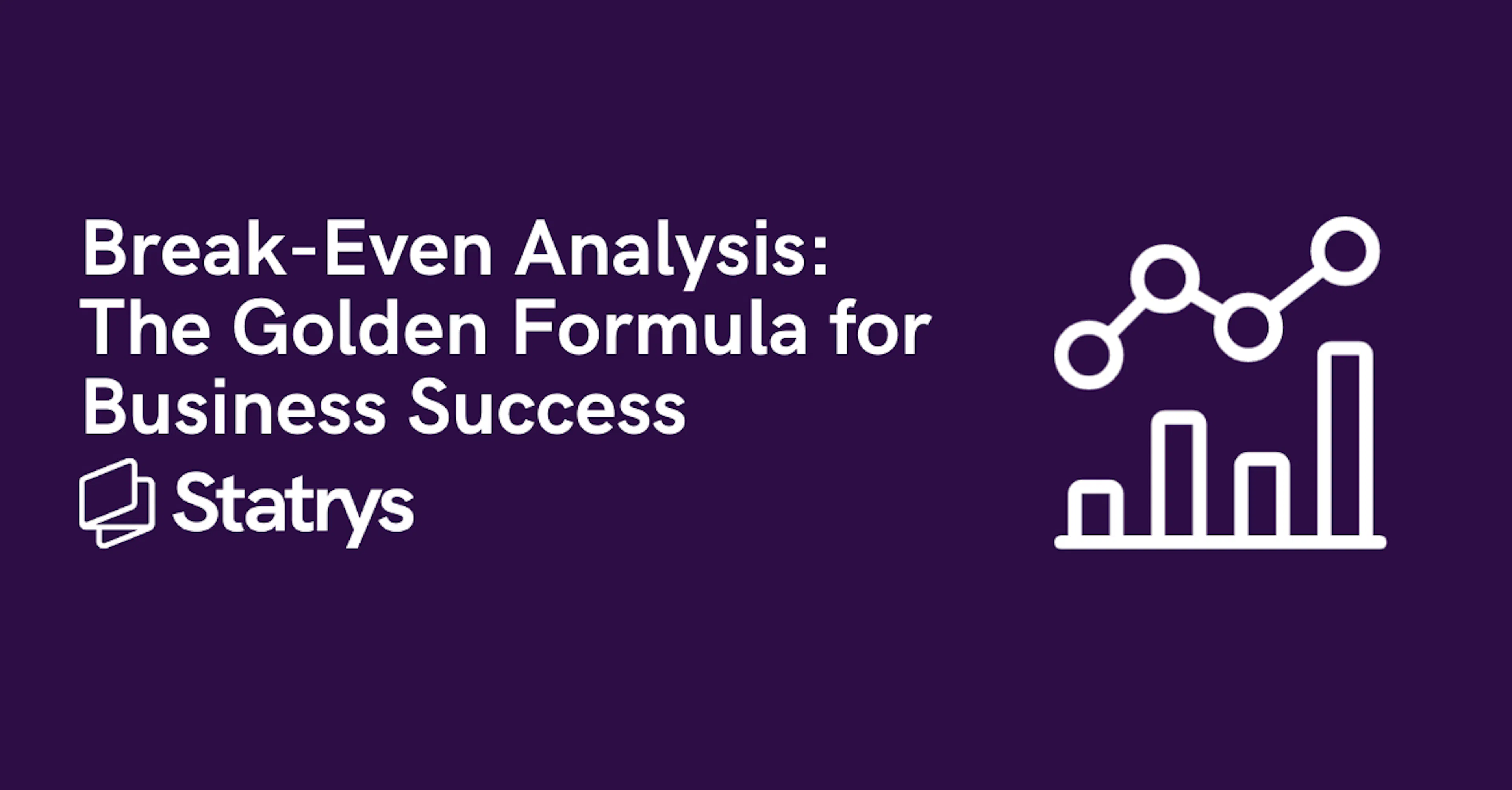 Break even analysis for business