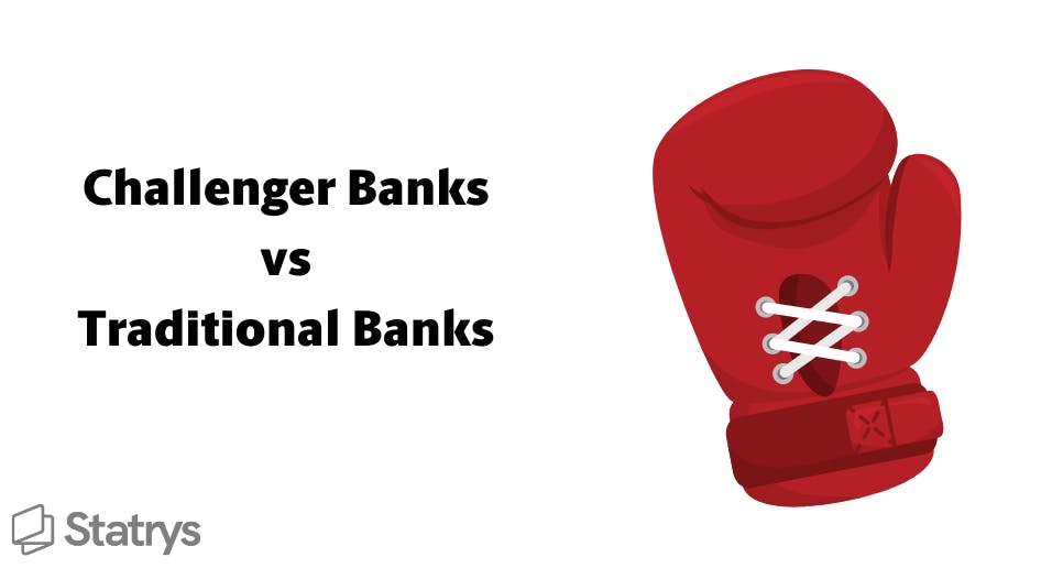 challenger banks versus traditional banks