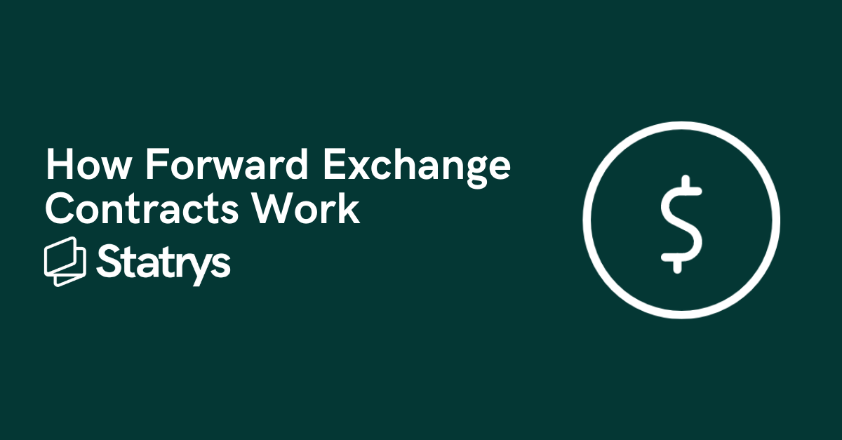 How Forward Exchange Contracts Work | Statrys