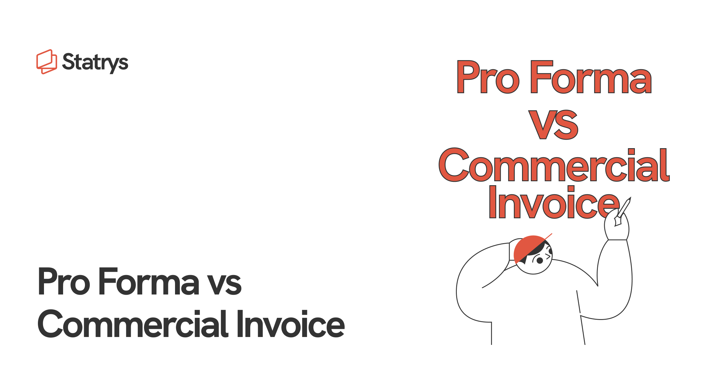 Pro Forma Vs Commercial Invoice: What's The Difference? | Statrys