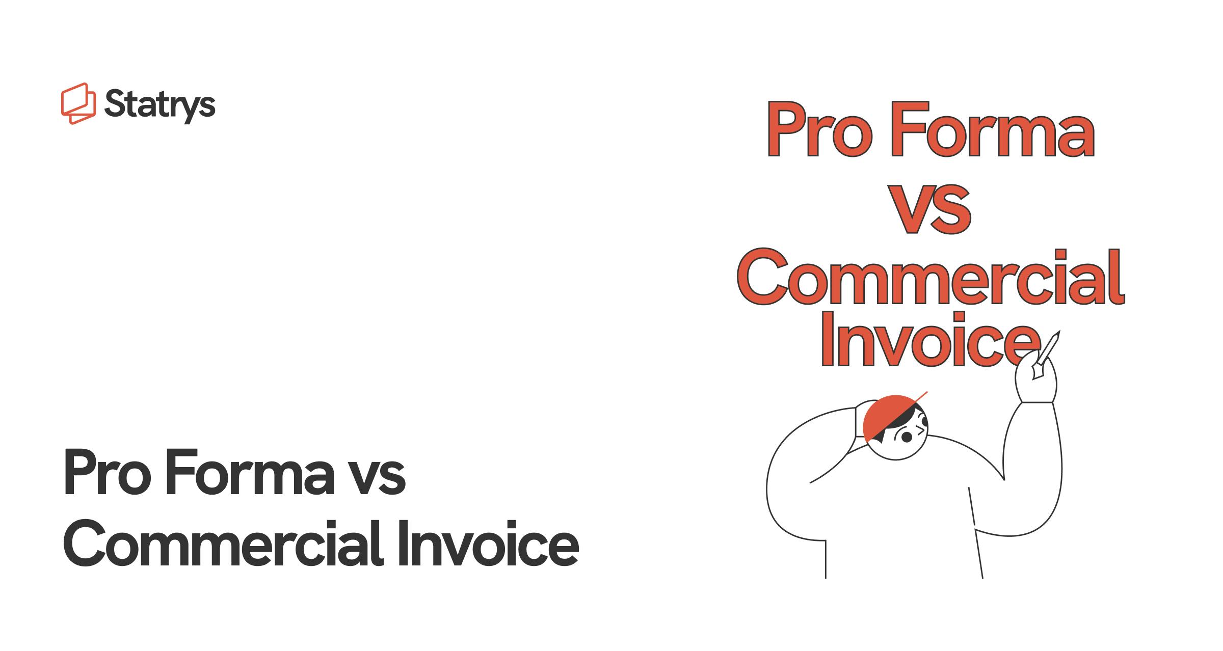 Pro forma and commercial invoice differences