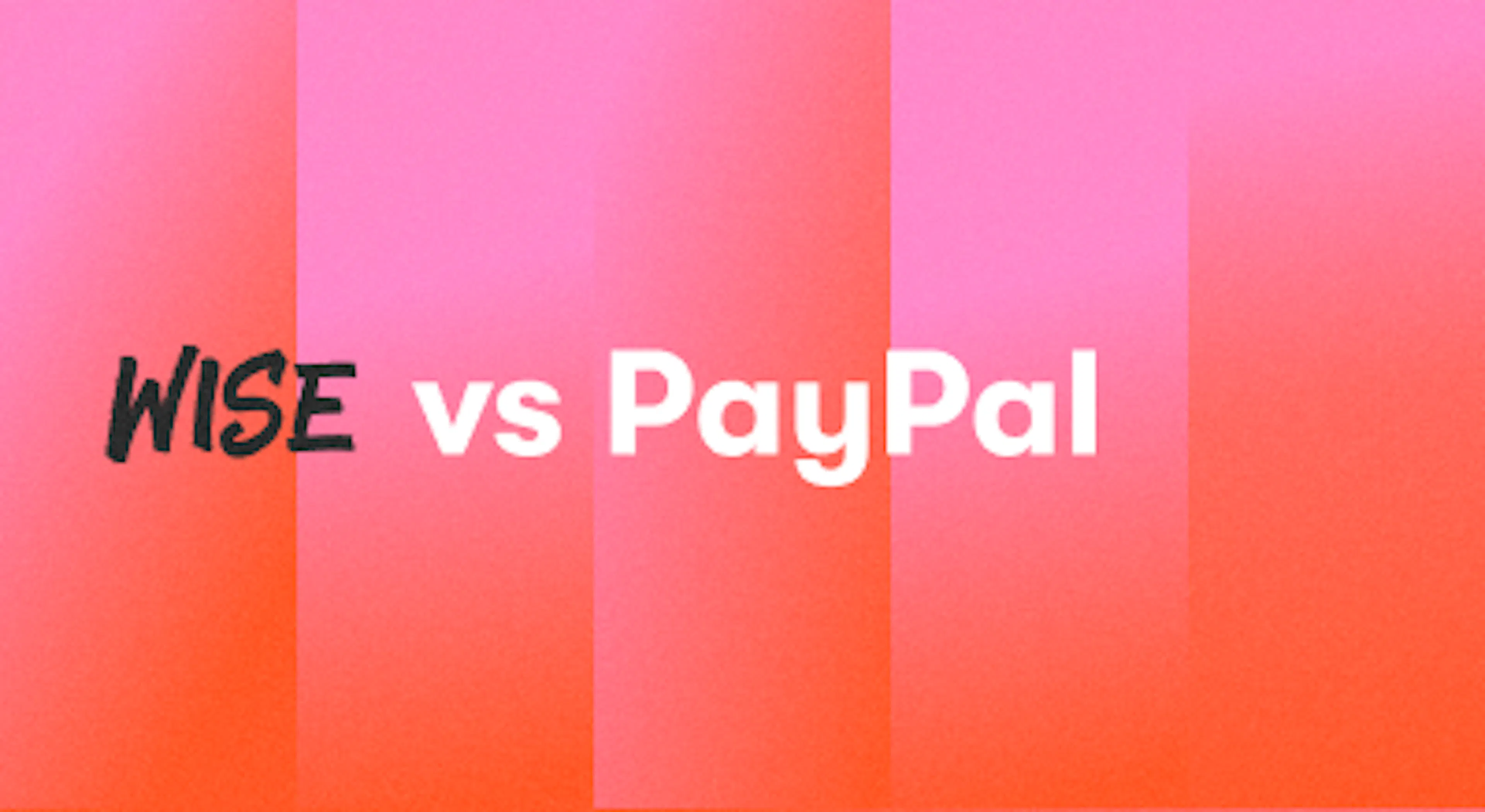 A background with a text titled "Wise vs PayPal"