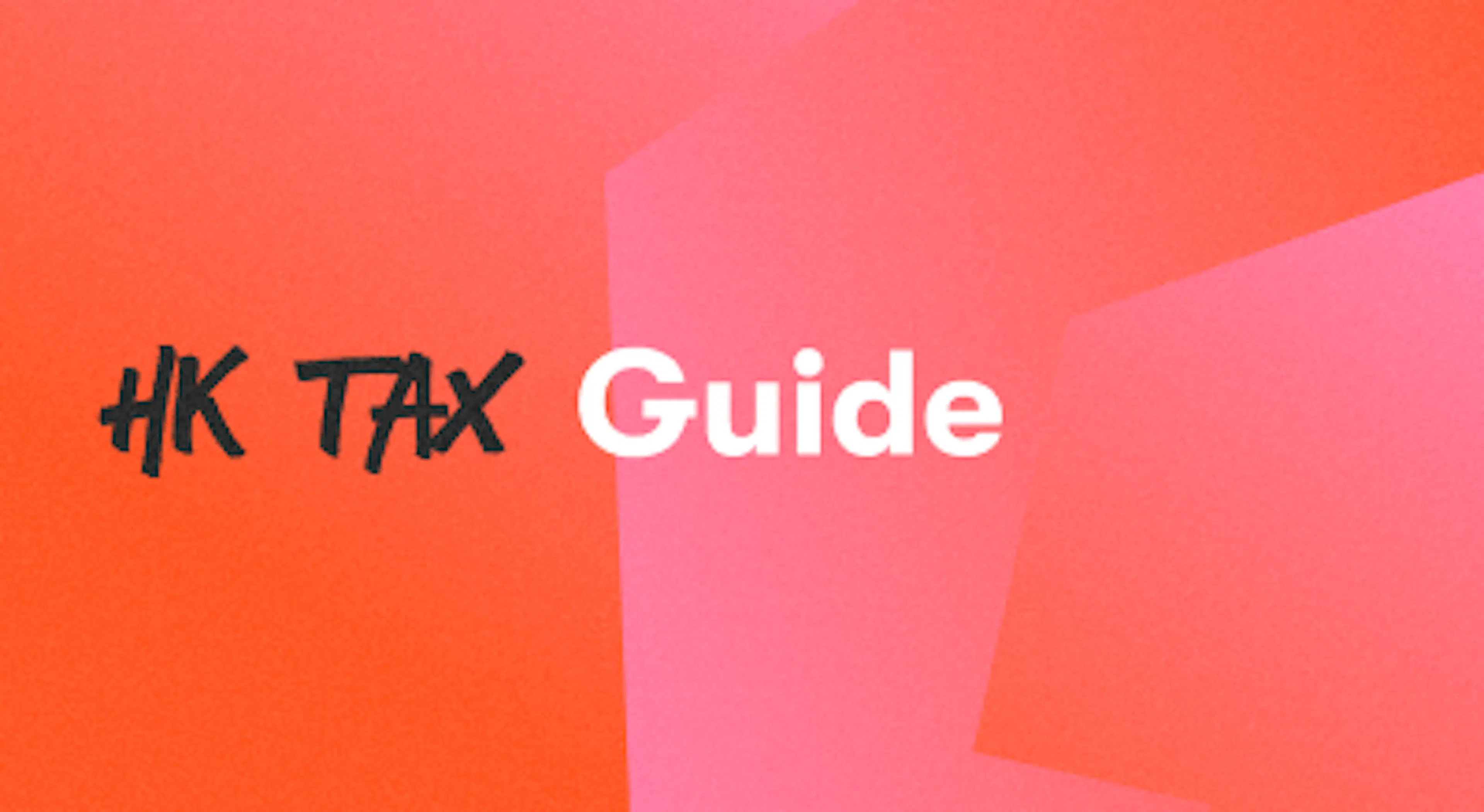 A background with a text titled "HK Tax Guide"
