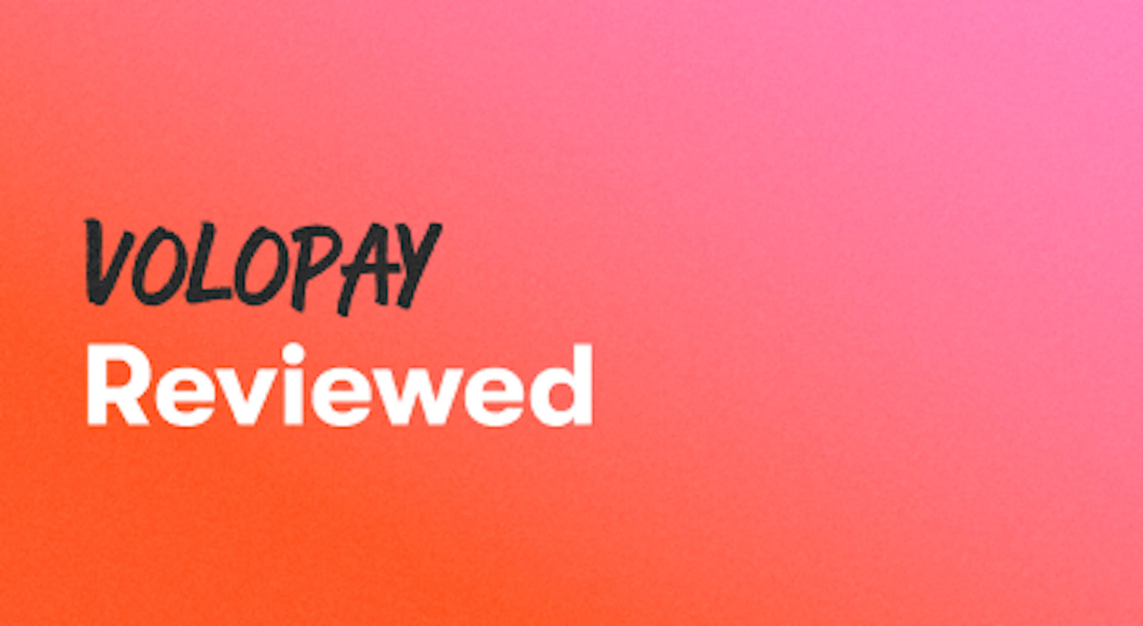 A background with a text titled "Volopay Reviewd"