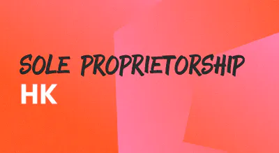 A background with a text titled "Sole Proprietorship Hong Kong"