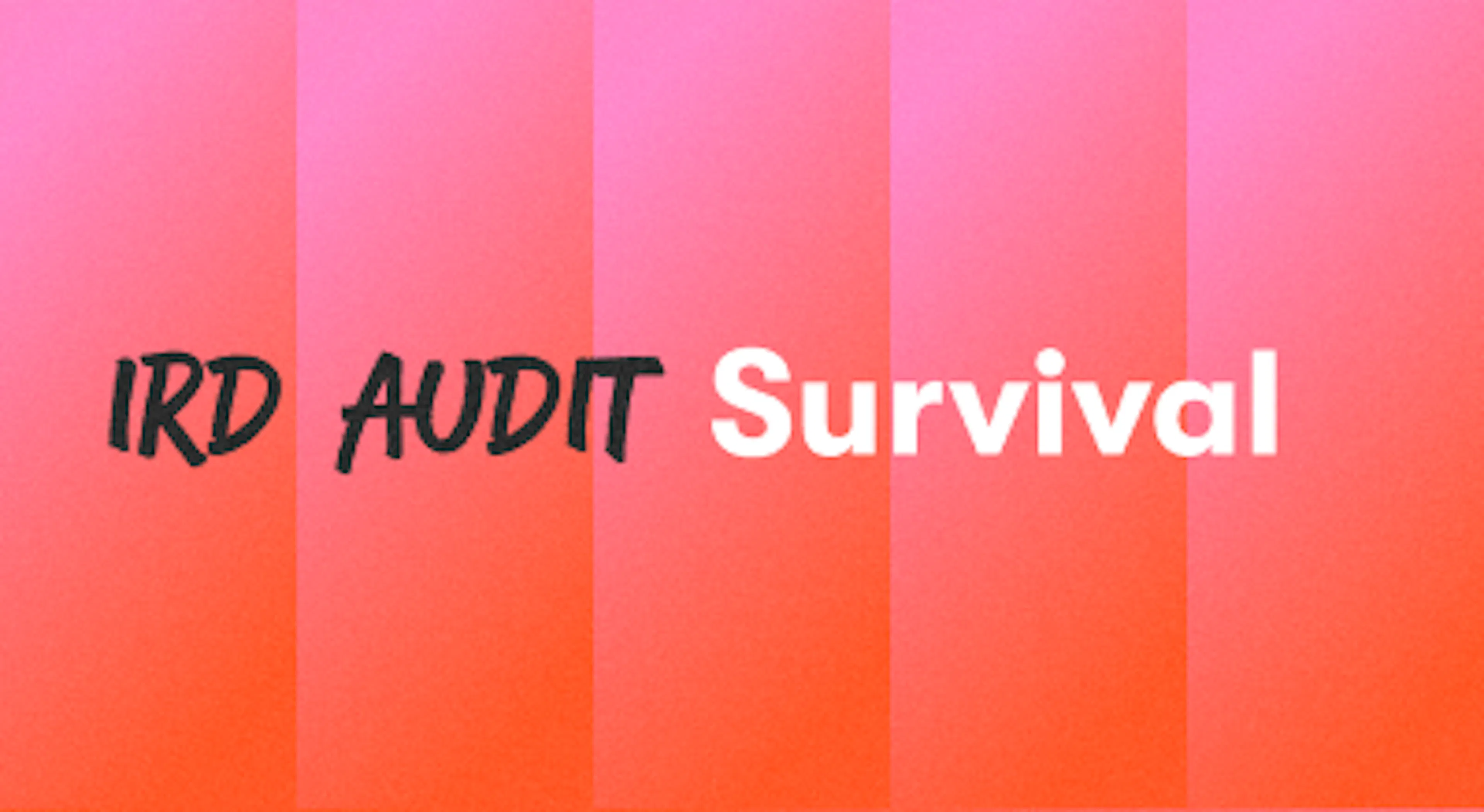 A background with a text titled "IRD Audit Survival"