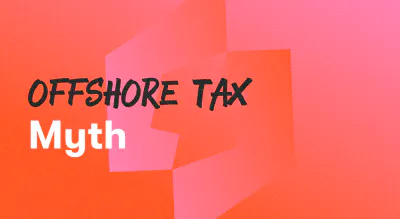 A background with a text titled "Offshore Tax Myth"