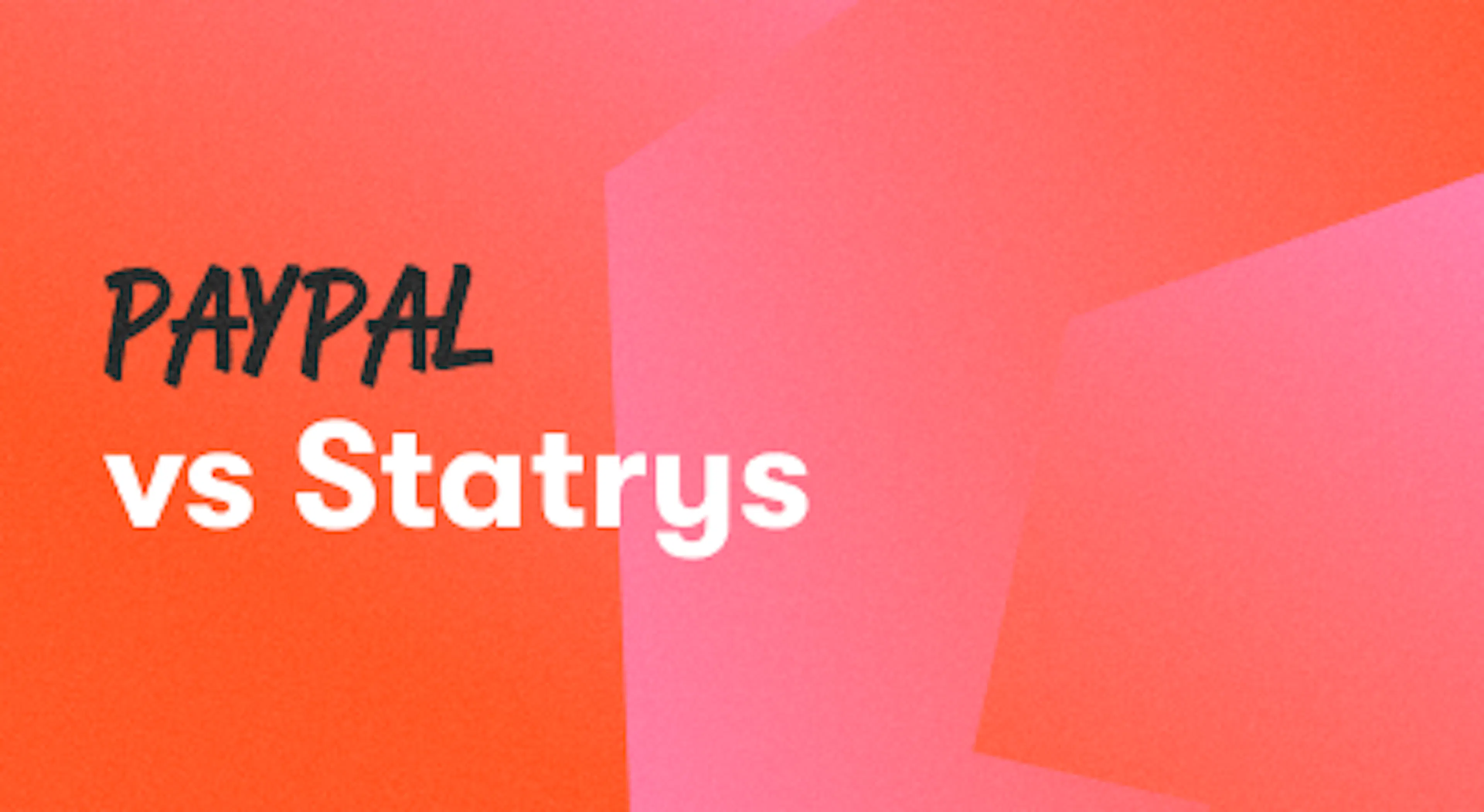 A background with a text titled "PayPal vs Statrys"