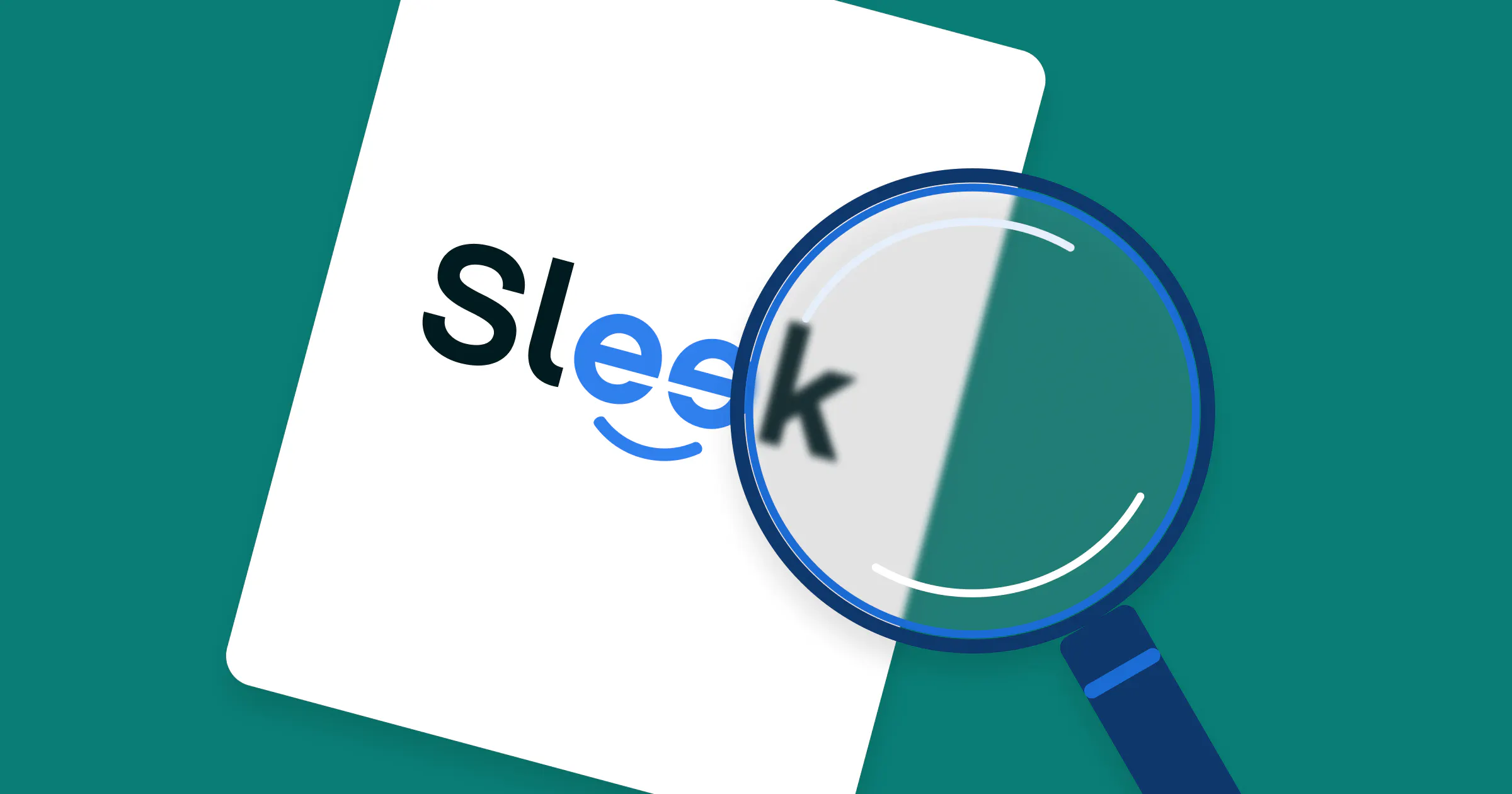The image of magnifying glass focusing on the letter 'k' in Sleek's logo.