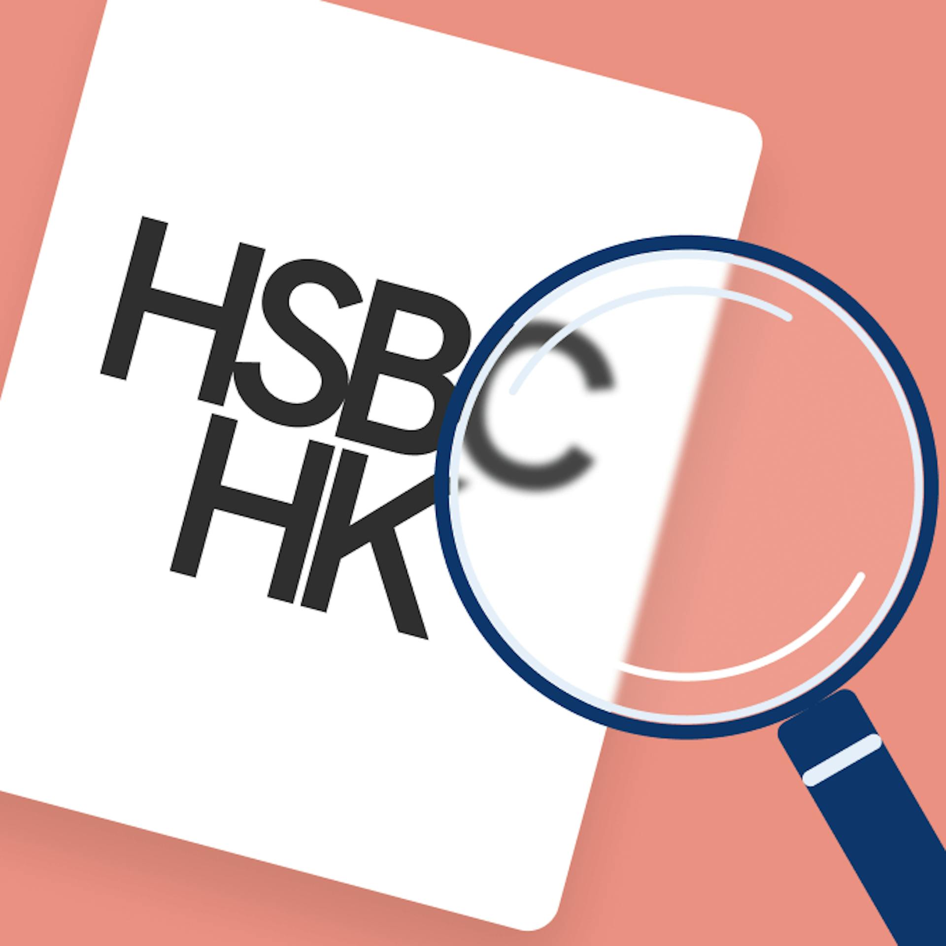 Illustration of a card with HSBC Hong Kong being examined using a magnifying glass