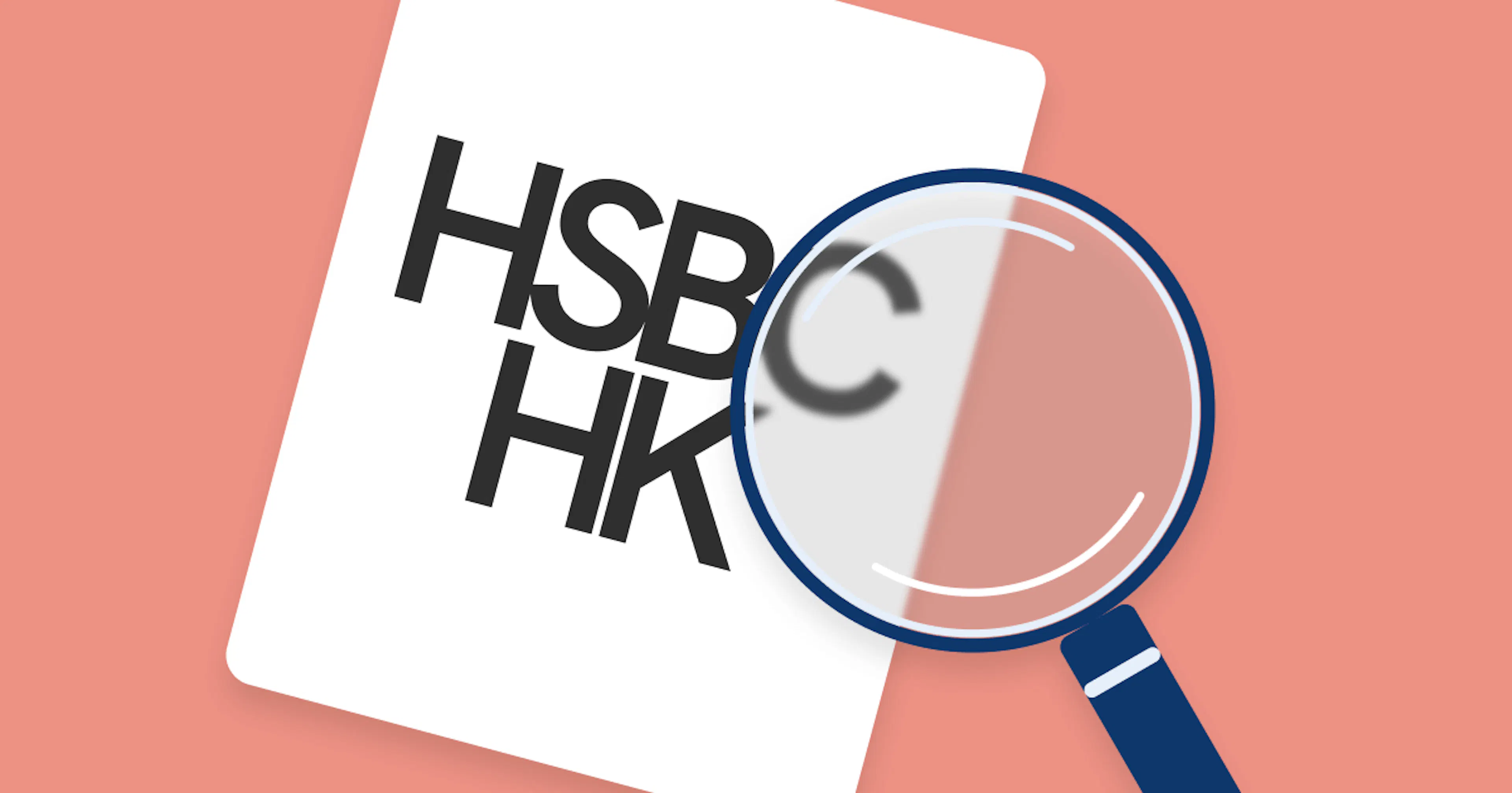Illustration of a card with HSBC Hong Kong being examined using a magnifying glass