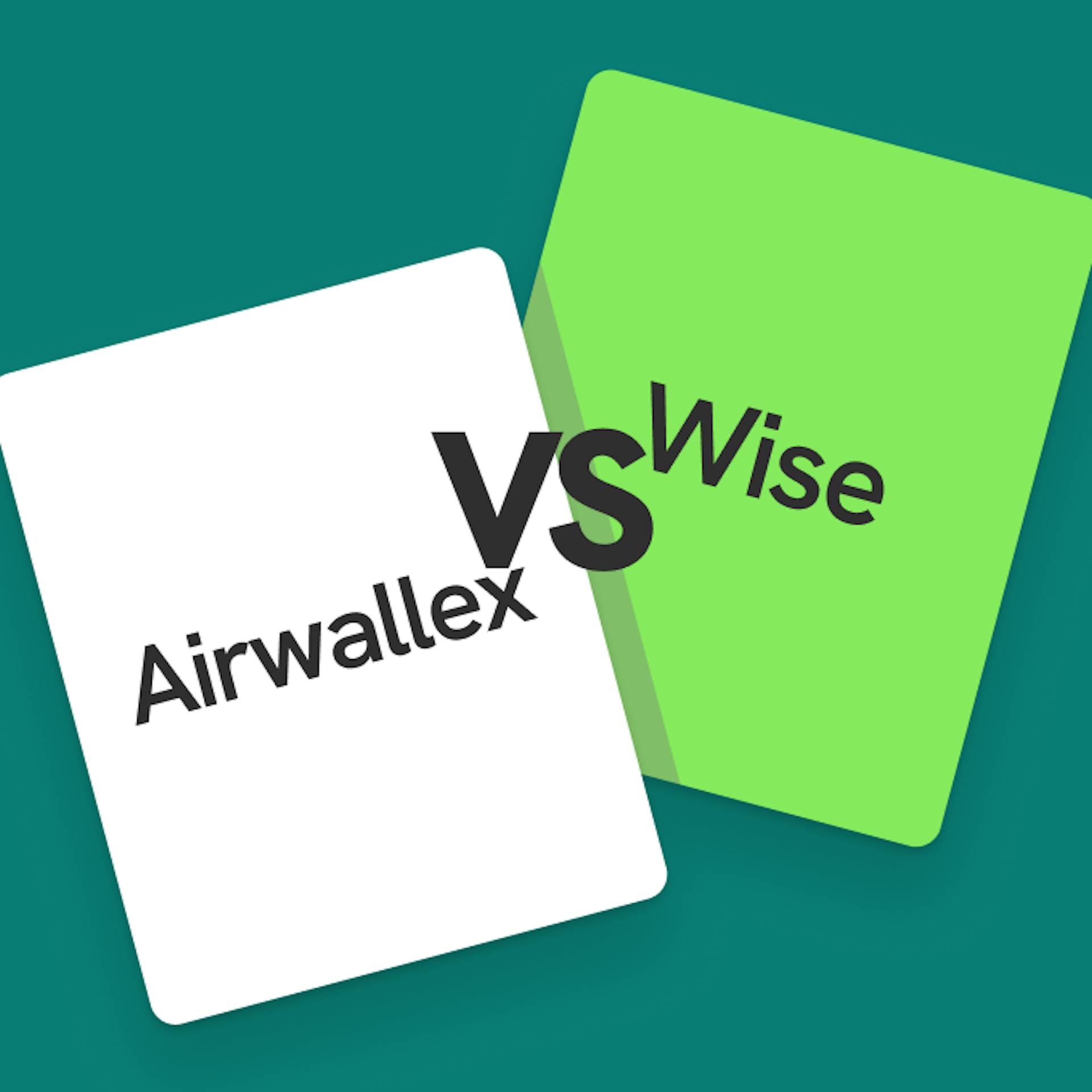 Airwallex vs Wise comparison graphic featuring two cards, one for Airwallex on the left in white and one for Wise on the right in green, representing a comparison between the two fintech companies. 