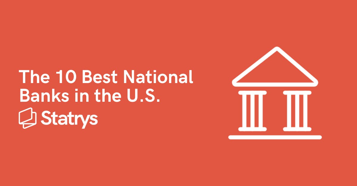 The 10 Best National Banks in the U.S. Statrys