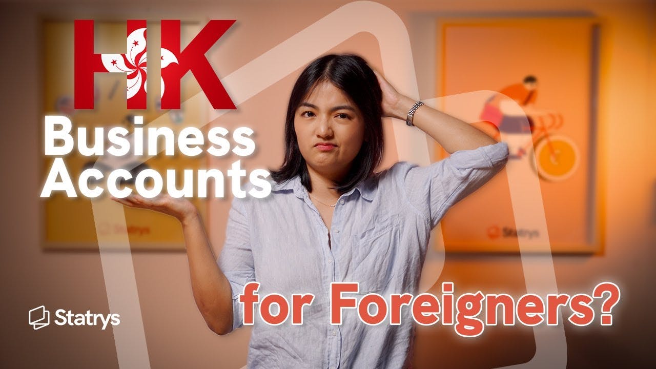 Can Foreign-Owned Companies Open a Business Account in Hong Kong?