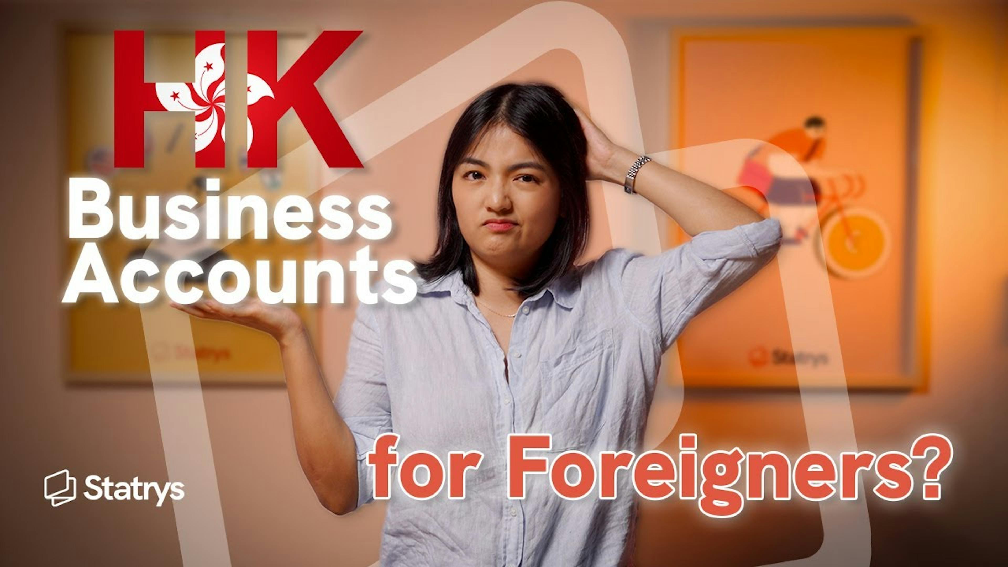 Can Foreign-Owned Companies Open a Business Account in Hong Kong?