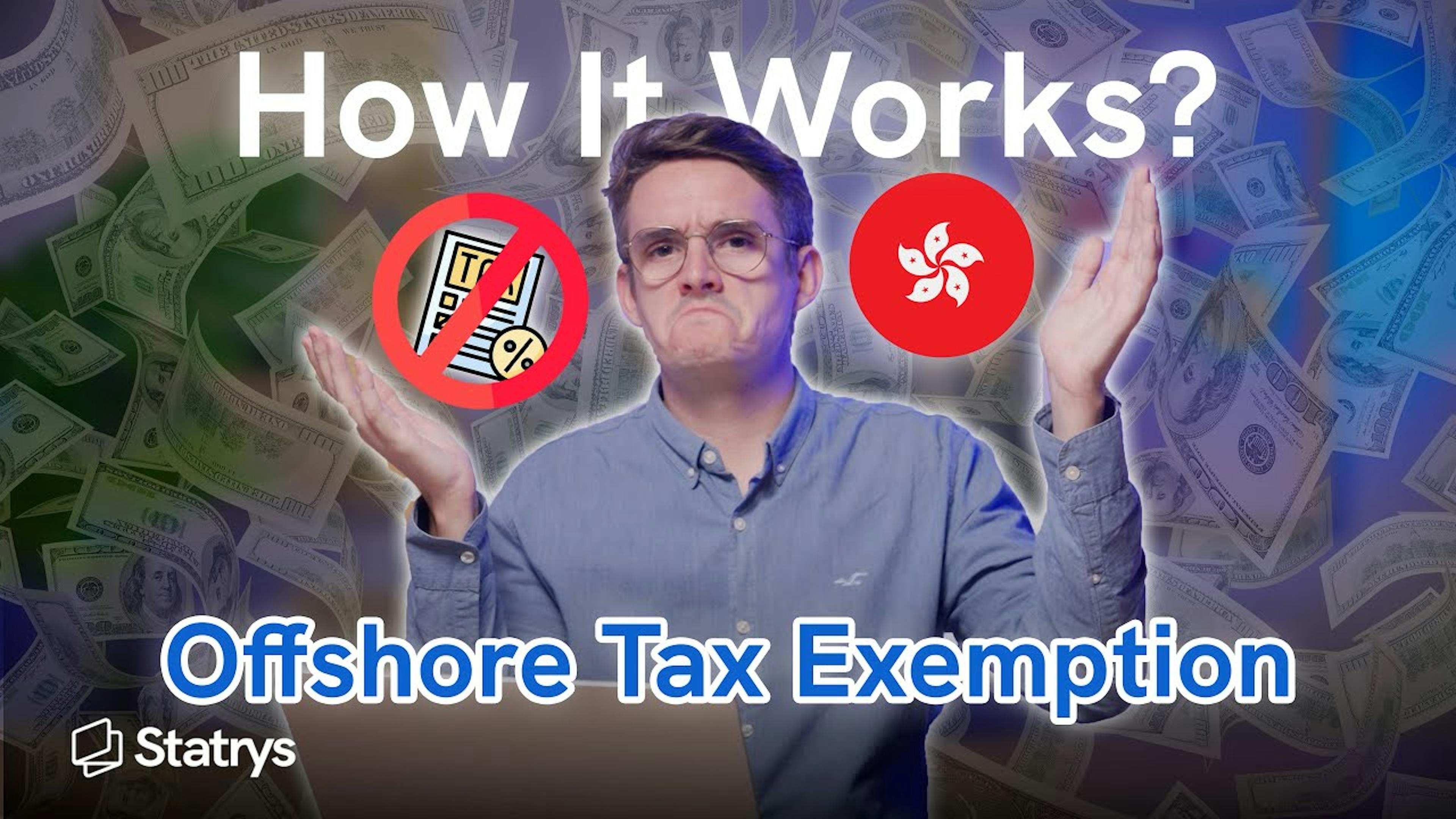 How to Qualify for Hong Kong’s Offshore Tax Exemption