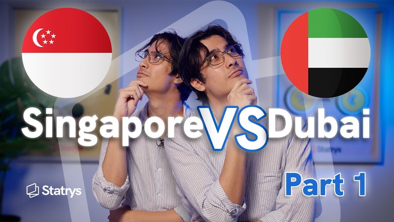 Singapore vs Dubai: Where to Set Up Your Business (Part 1)