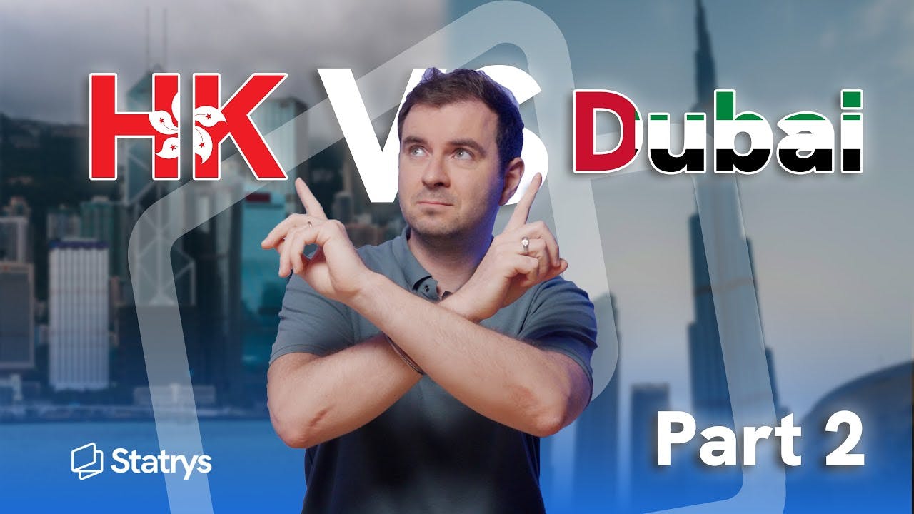 Hong Kong vs Dubai: Taxes, Operations, and Outlook (Part 2)