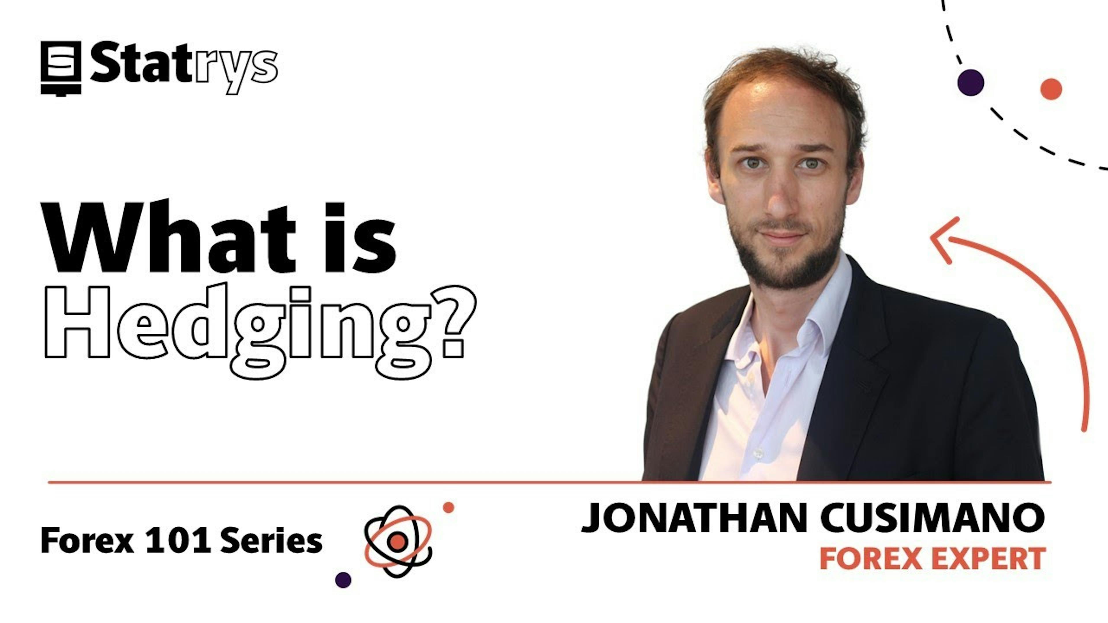 Statrys Forex 101: What Does Hedging Mean?