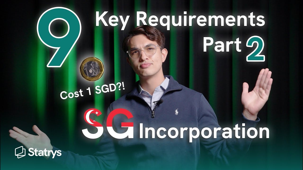 9 Key Requirements to Start a Company in Singapore - Part #2
