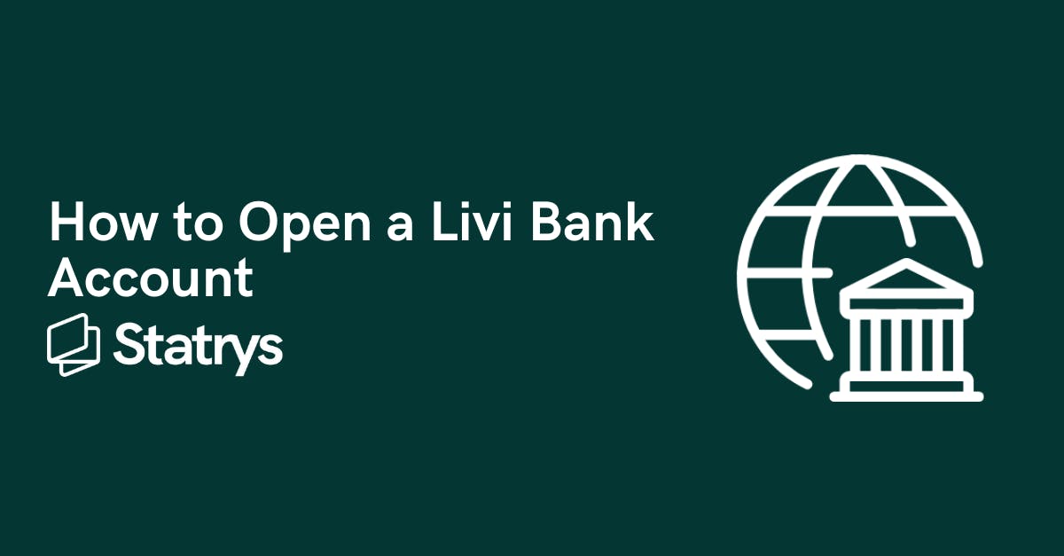 How to Open a Livi Bank Business Account Online in 2024 | Statrys