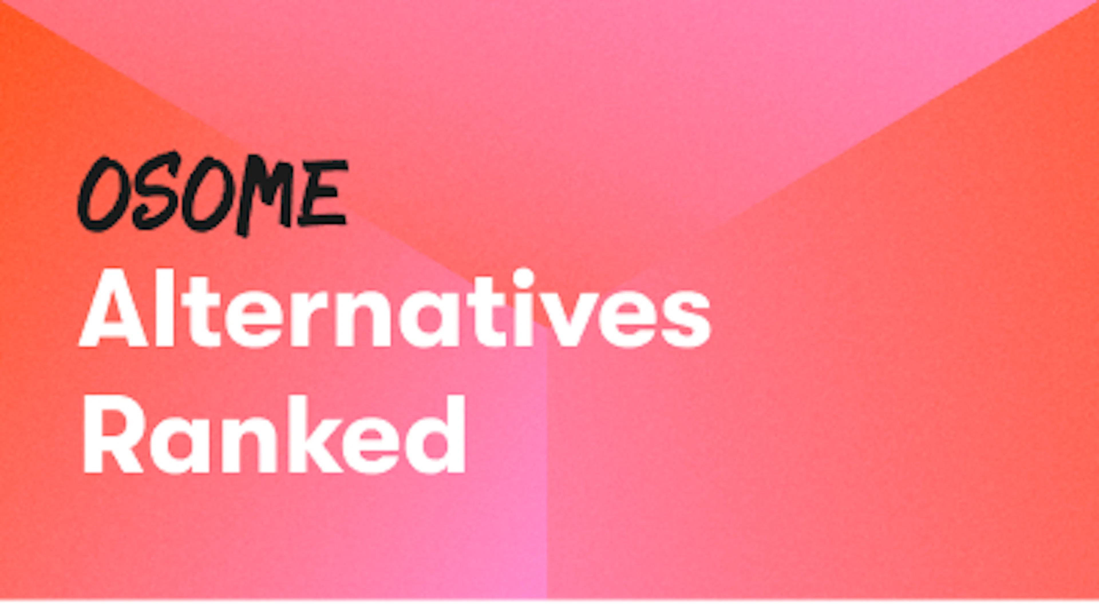 Osome Alternatives in Hong Kong