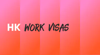 A background with a text titled "Hong Kong Work Visas"