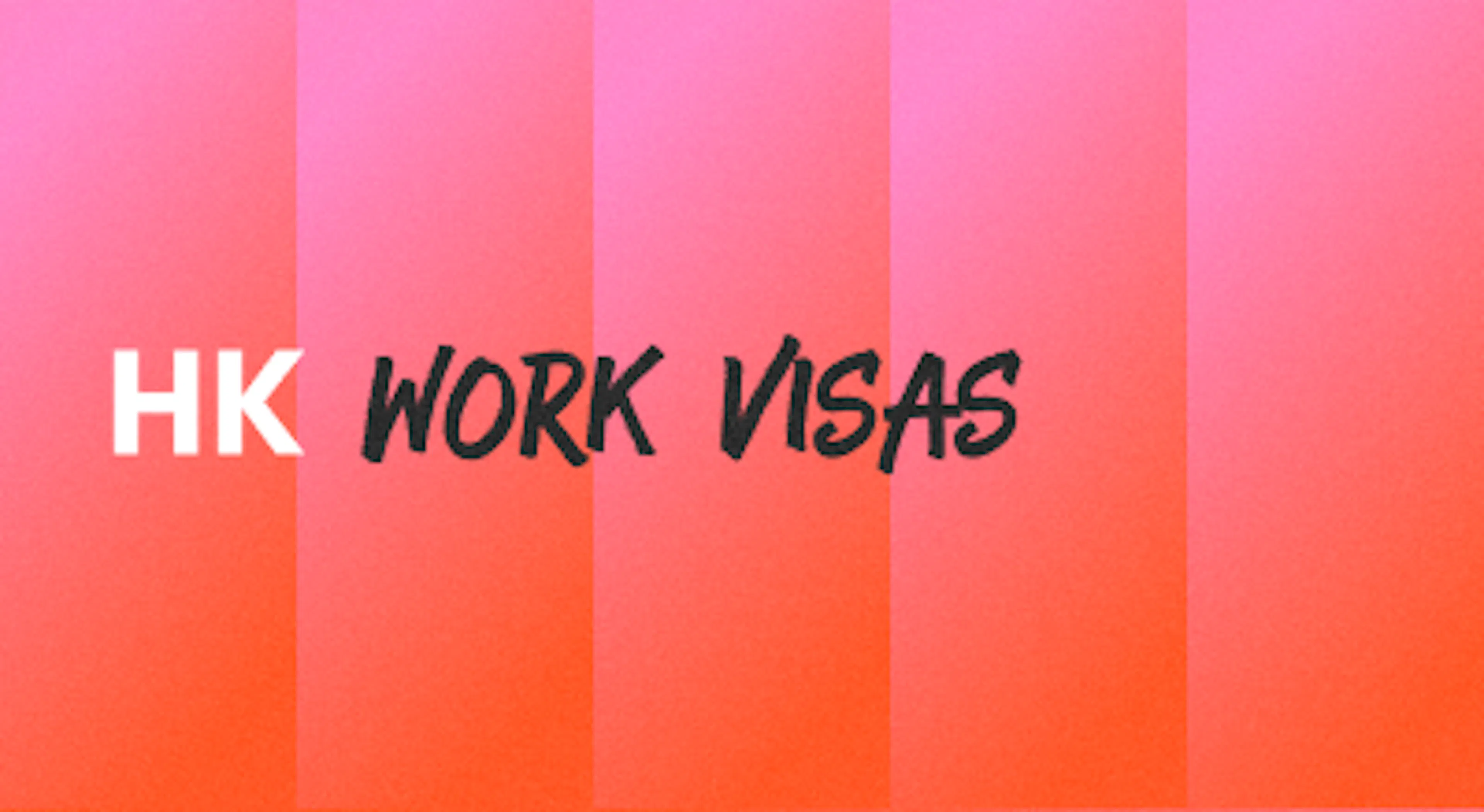 A background with a text titled "Hong Kong  Work Visas"