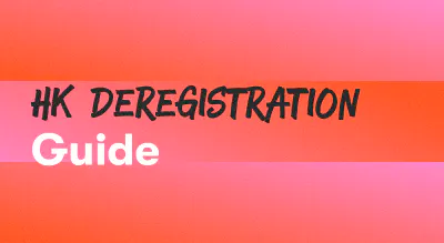 A background with a text titled "Hong Kong Deregistration Guide"