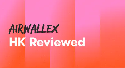 A background with a text titled "Airwallex HK Reviewed"