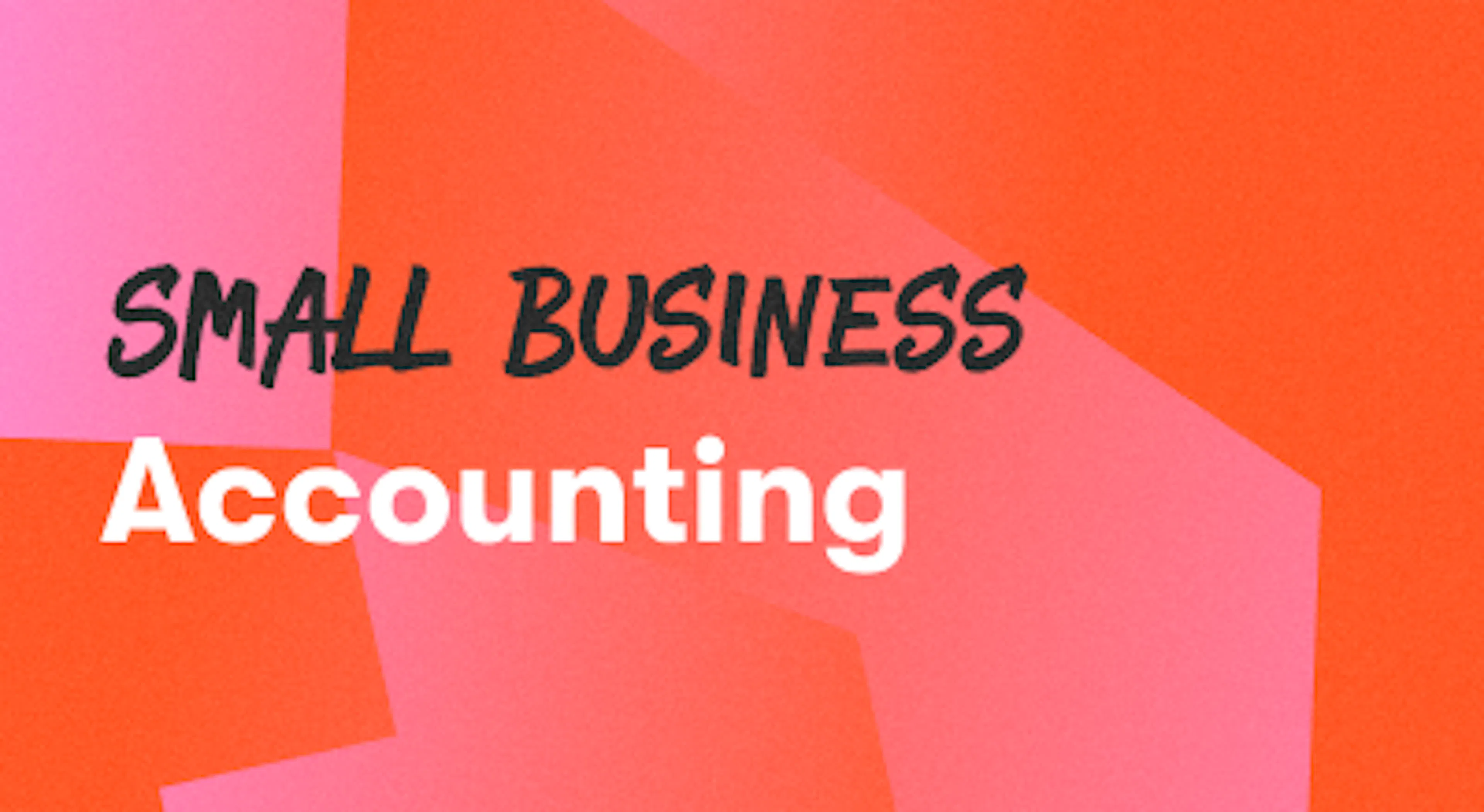A background with a text titled "Small Business Accounting"