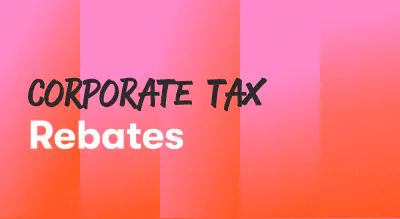 A background with a text titled "Corporate Tax Rebates"