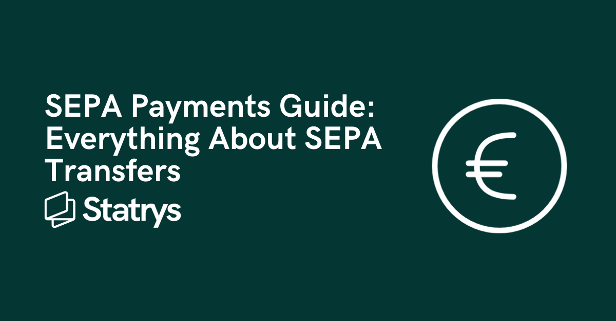 SEPA Payments Guide: Everything About SEPA Transfers | Statrys