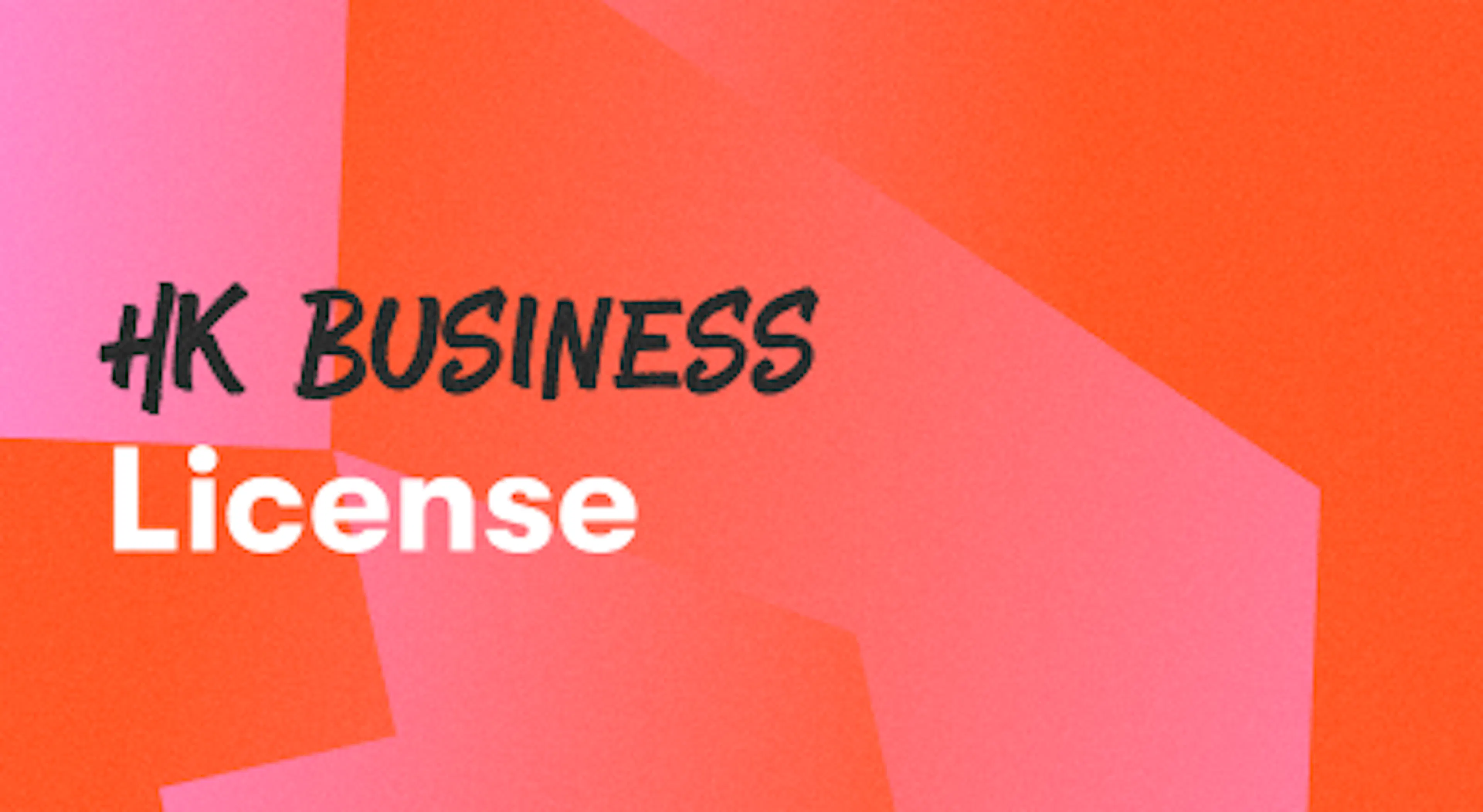 A background with a text titled "Hong Kong Business License"