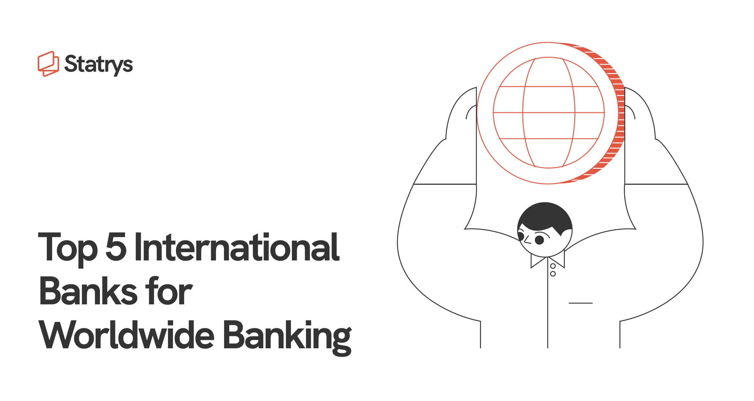 Graphic titled ‘Top 5 International Banks for Worldwide Banking’ with an illustration of a person holding a globe above their head