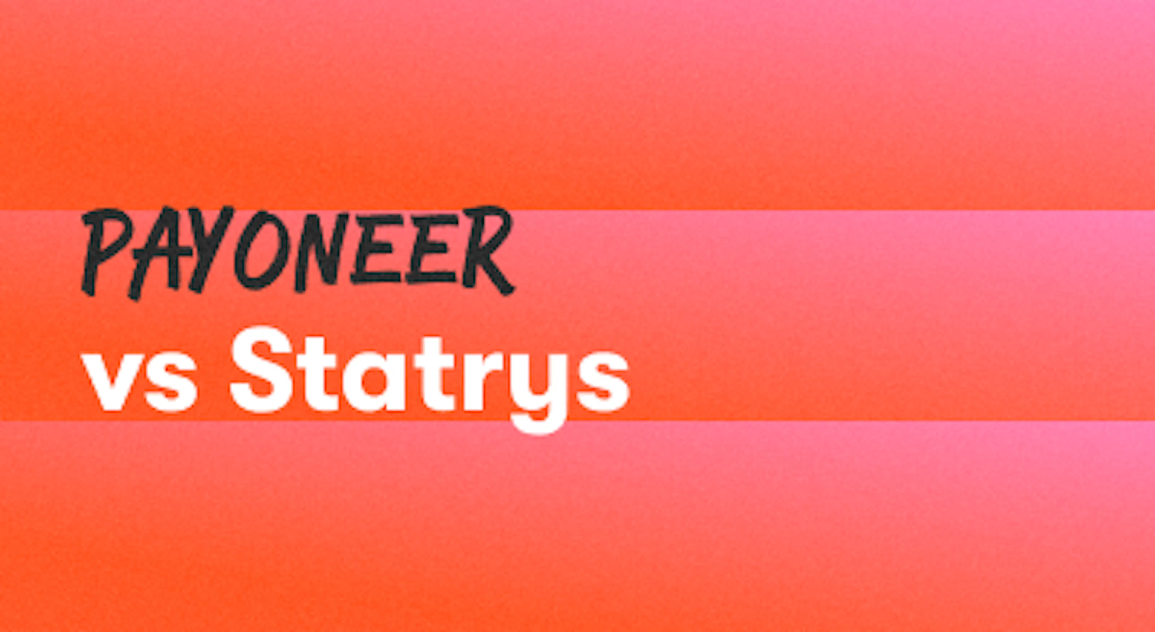 A background with a text titled "Payoneer vs Statrys"