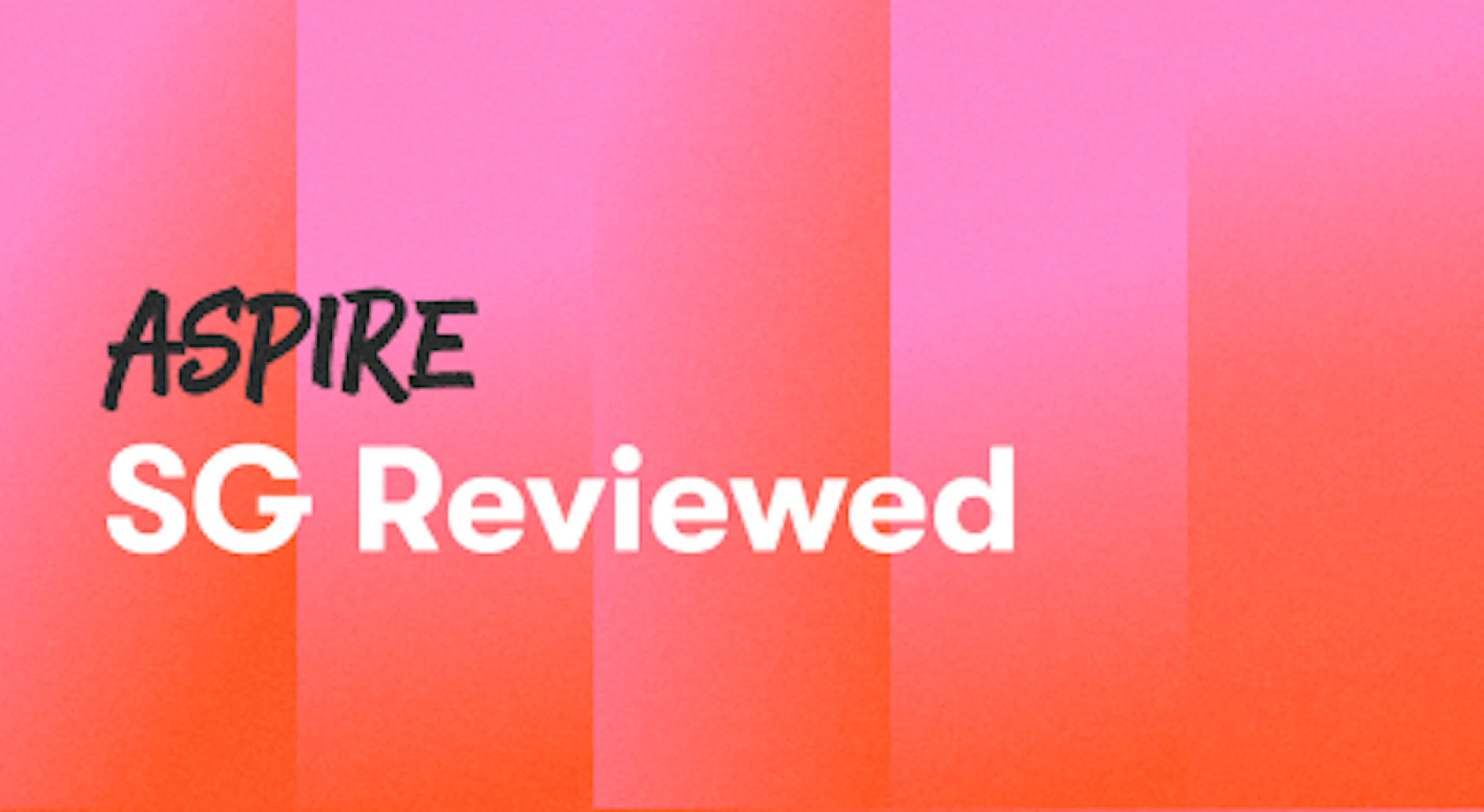 A background with a text titled "Aspire Singapore Reviewd"