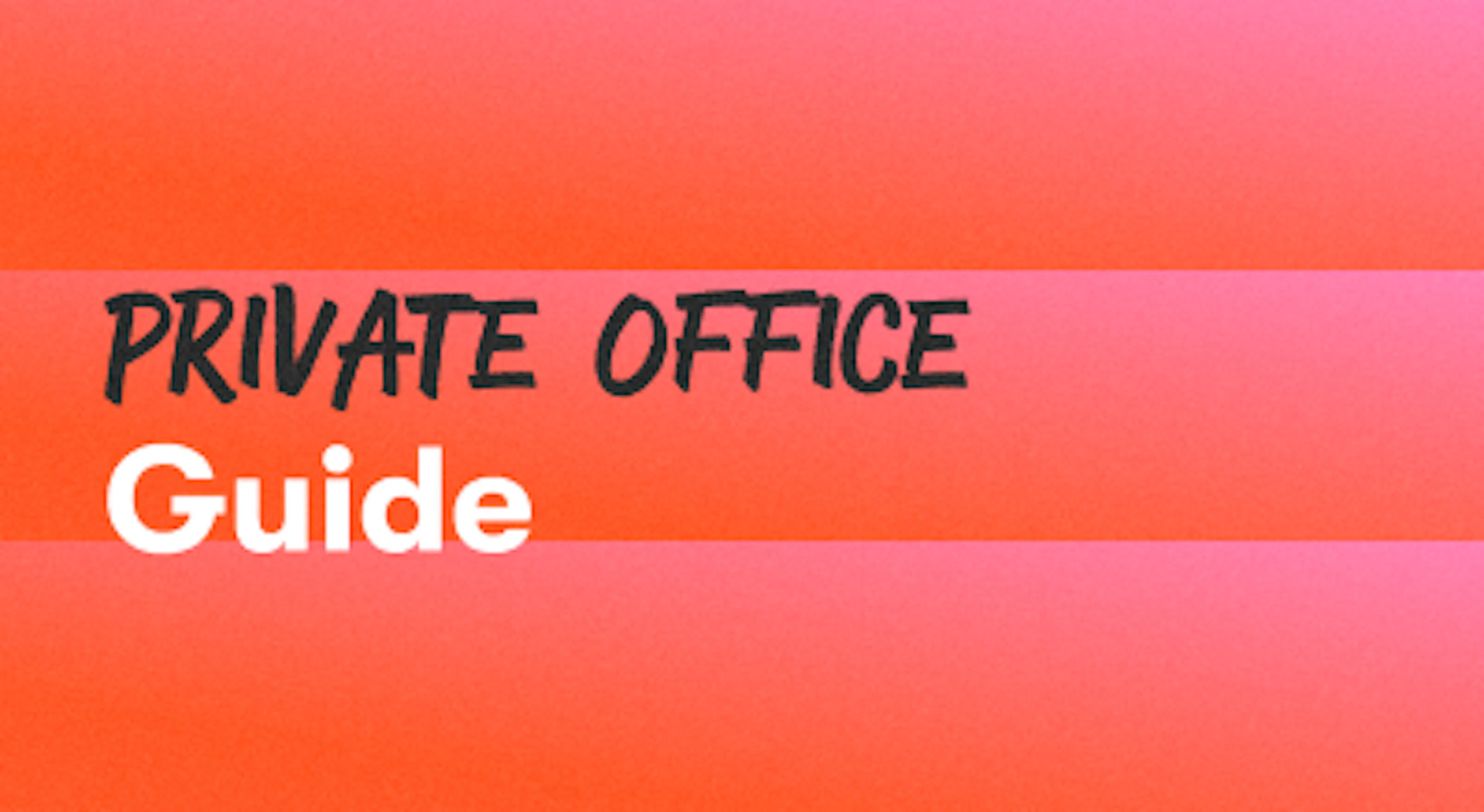 A background with a text titled "Private Office Guide"