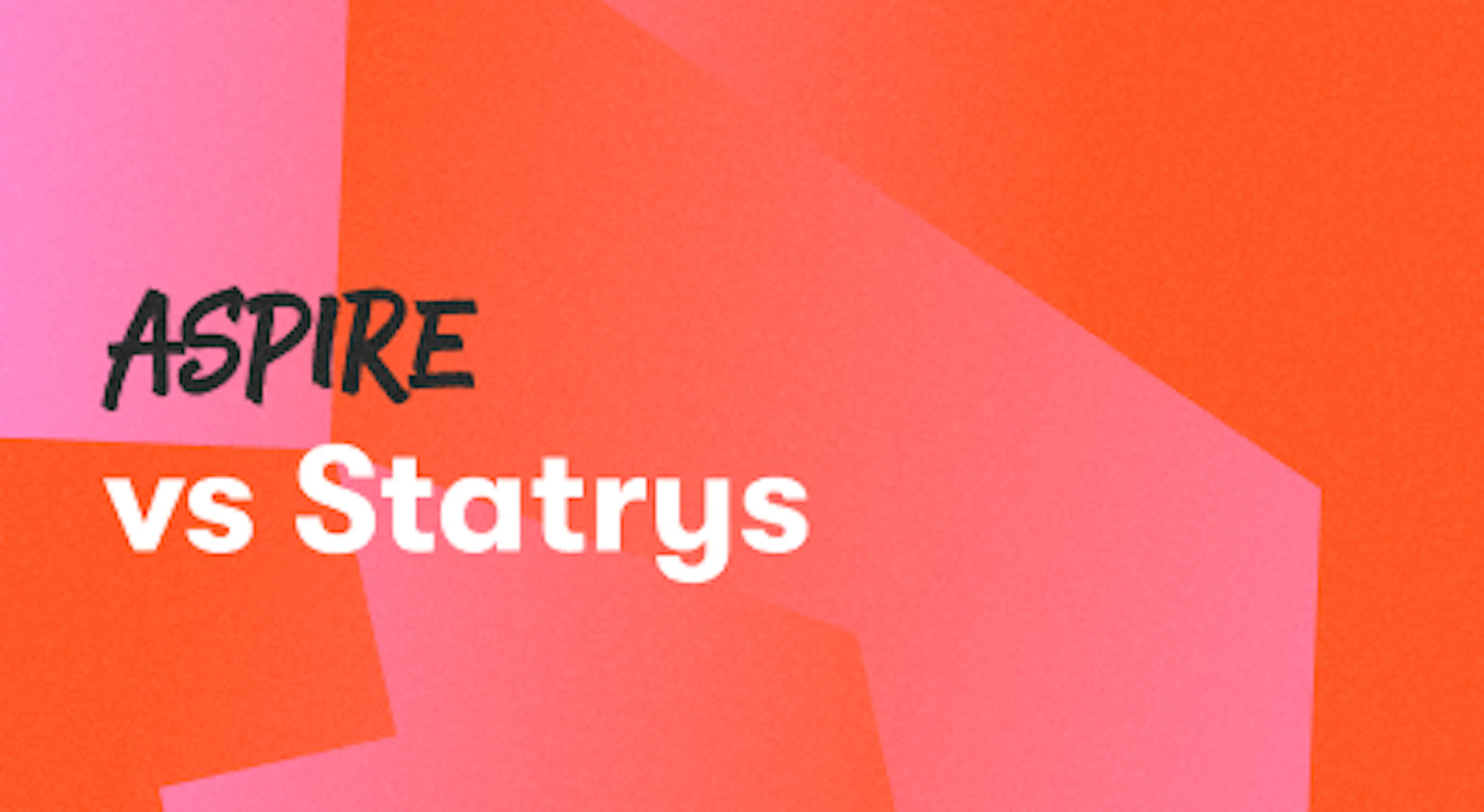A background with a text titled "Aspire versus Statrys"