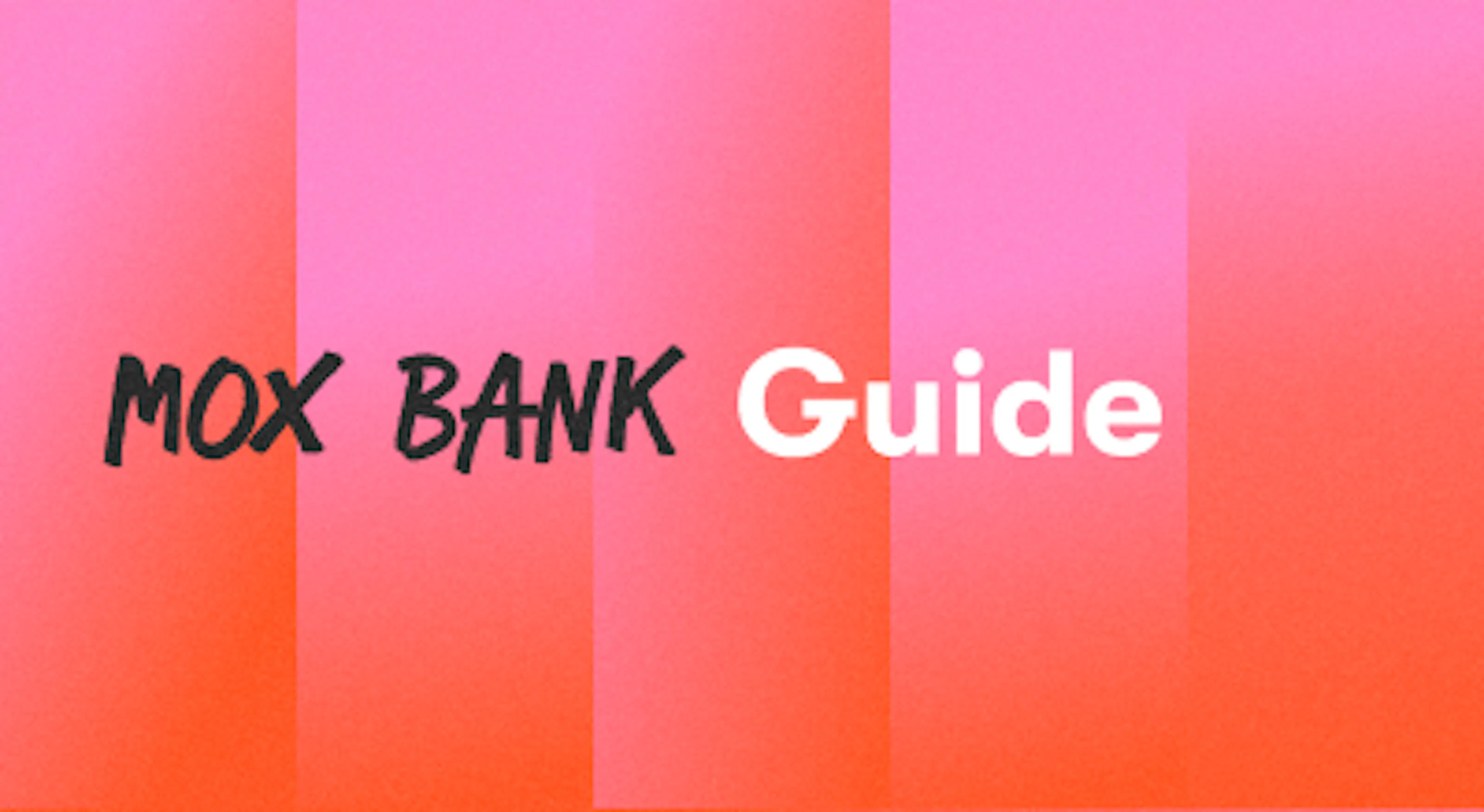 A background with a text titled "Mox Bank Guide"
