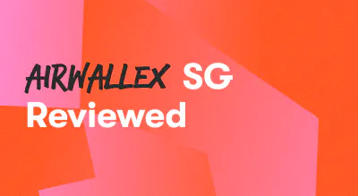 A background with a text titled "Airwallex SG Reviewed"