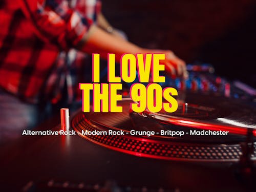 I love the 90s