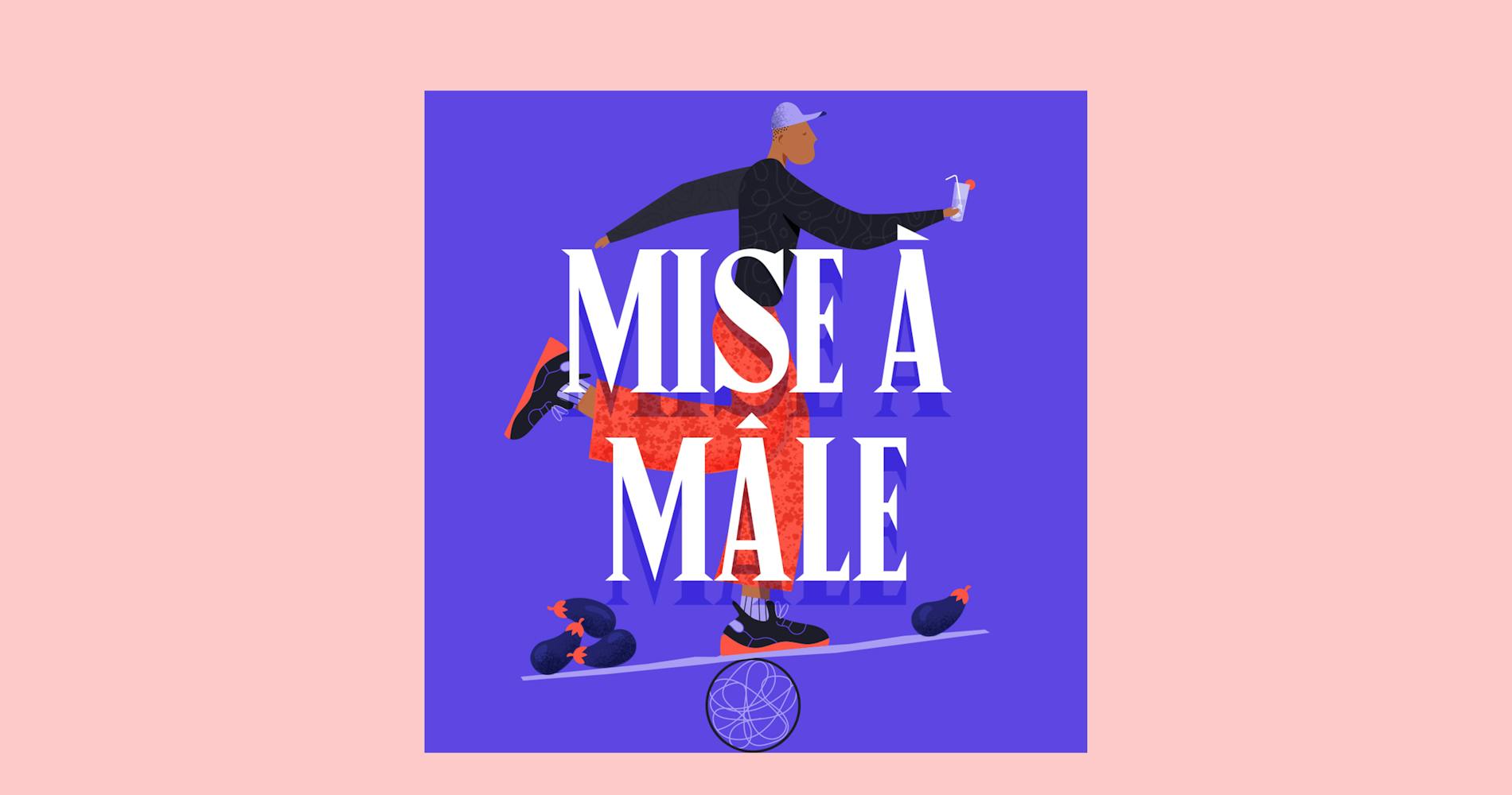 illustration with a guy in a background and "mise a male" in the front