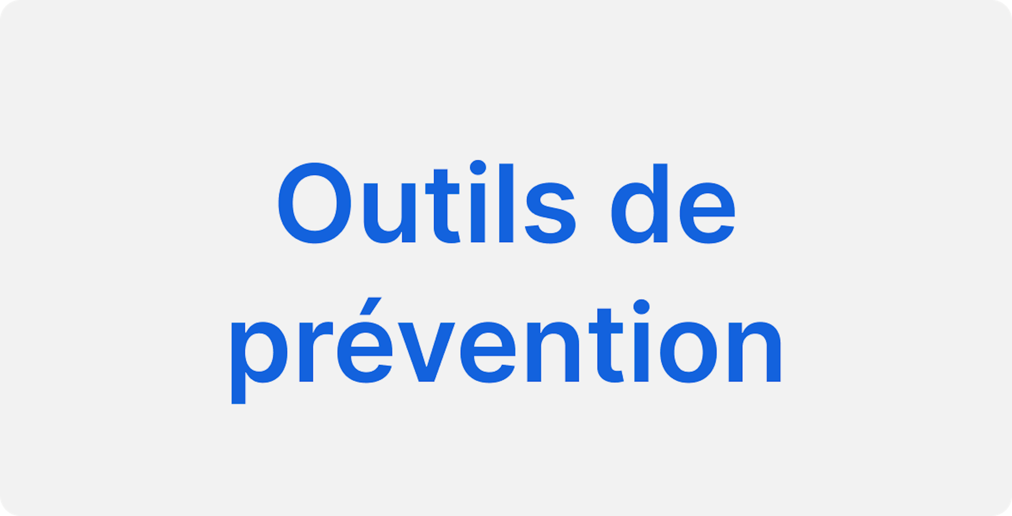 Outils de prévention
